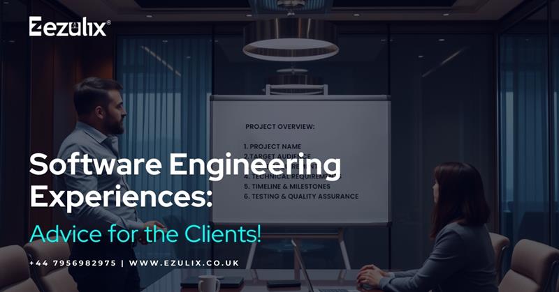 Software Engineering Experiences A Client Must Know!              